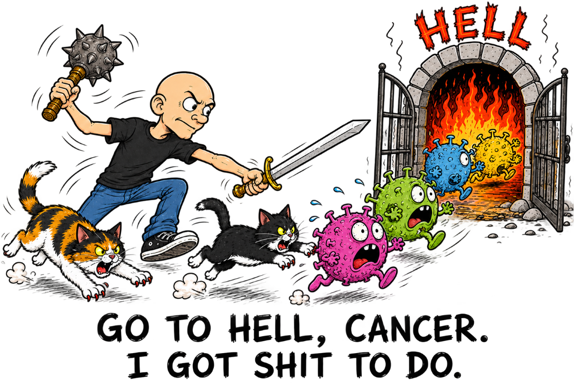 Go to Hell, Cancer